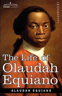 Olaudah Equiano élete - The Life of Olaudah Equiano