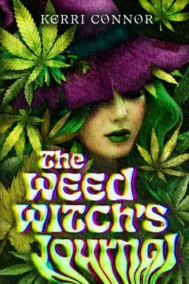 A gyom-boszorkány naplója - The Weed Witch's Journal