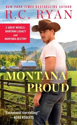 Montana Proud: 2 az 1-ben kiadás a Montana Legacy és a Montana Destiny című kötetekkel - Montana Proud: 2-In-1 Edition with Montana Legacy and Montana Destiny