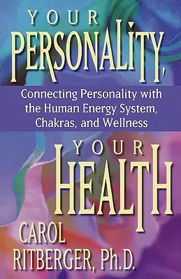 A személyiséged, az egészséged - Your Personality, Your Health