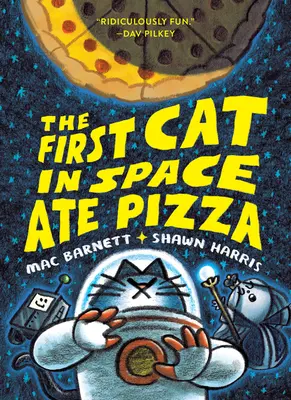 Az első macska az űrben pizzát evett - The First Cat in Space Ate Pizza