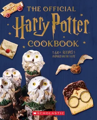 A hivatalos Harry Potter szakácskönyv: Több mint 40, a filmek által ihletett recept - The Official Harry Potter Cookbook: 40+ Recipes Inspired by the Films