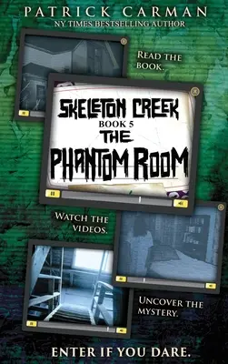 Phantom Room: Skeleton Creek #5