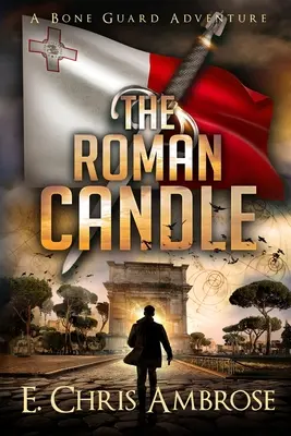 A római gyertya: Egy csontőr kaland - The Roman Candle: A Bone Guard Adventure