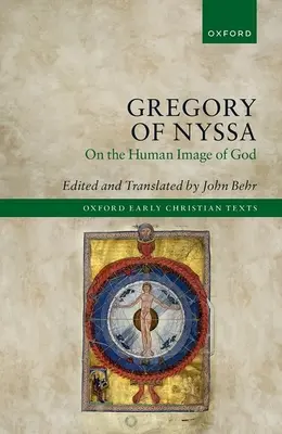 Nyssai Gergely: Isten emberképéről - Gregory of Nyssa: On the Human Image of God