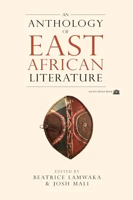 A kelet-afrikai irodalom antológiája - An Anthology of East African Literature