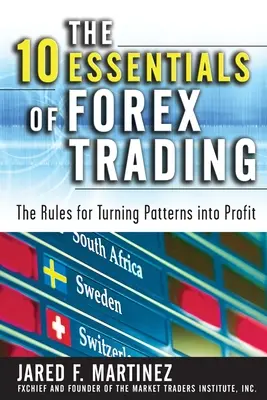 A Forex-kereskedelem 10 alapvetése (Pb) - The 10 Essentials of Forex Trading (Pb)