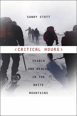 Kritikus órák: Keresés és mentés a Fehér-hegységben - Critical Hours: Search and Rescue in the White Mountains