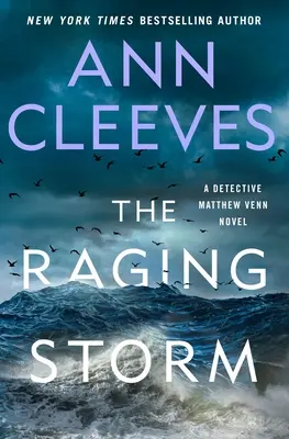 The Raging Storm: Matthew Venn nyomozó regénye - The Raging Storm: A Detective Matthew Venn Novel