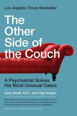 A kanapé másik oldala: Egy pszichiáter megoldja a legszokatlanabb eseteit - The Other Side of the Couch: A Psychiatrist Solves His Most Unusual Cases