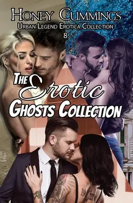 Az erotikus szellemek gyűjteménye - The Erotic Ghosts Collection