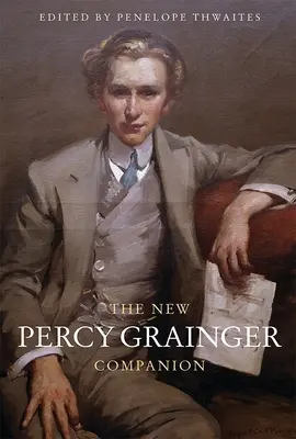 Az új Percy Grainger-tárlat - The New Percy Grainger Companion