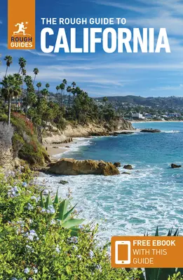 The Rough Guide to California (Útikönyv ingyenes ebookkal) - The Rough Guide to California (Travel Guide with Free Ebook)