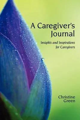 Egy gondozó naplója - A Caregivers Journal