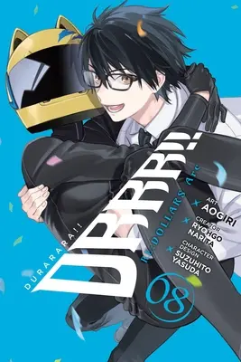Durarara! Re;dollars Arc, Vol. 8 - Durarara!! Re;dollars Arc, Vol. 8