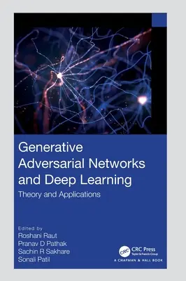 Generatív adverzális hálózatok és mélytanulás: Nézőpontok: Elmélet és alkalmazások - Generative Adversarial Networks and Deep Learning: Theory and Applications