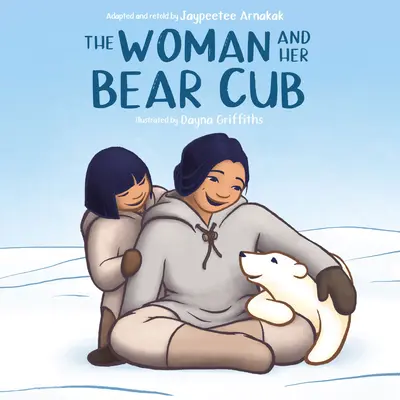 A nő és a medvebocs - The Woman and Her Bear Cub