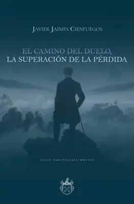 El camino del duelo, la superacin de la prdida