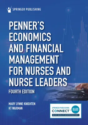 Penner's Economics and Financial Management for Nurses and Nurse Leaders (Penner közgazdaságtan és pénzügyi menedzsment ápolók és ápolóvezetők számára) - Penner's Economics and Financial Management for Nurses and Nurse Leaders