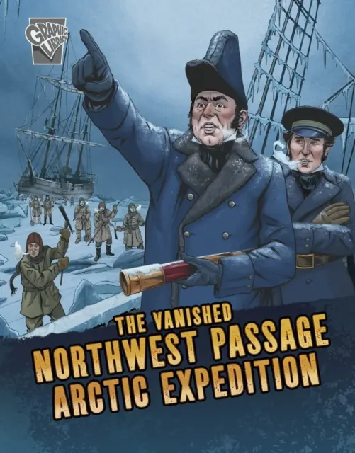 Eltűnt északnyugati átjáró sarkvidéki expedíció - Vanished Northwest Passage Arctic Expedition