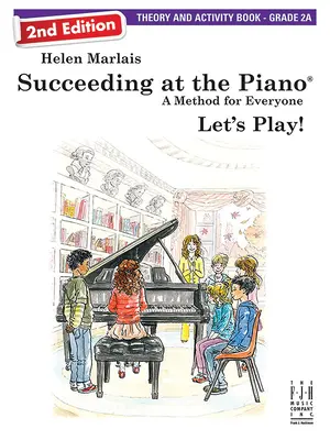 Succeeding at the Piano, Theory and Activity Book - Grade 2a (2. kiadás) - Succeeding at the Piano, Theory and Activity Book - Grade 2a (2nd Edition)