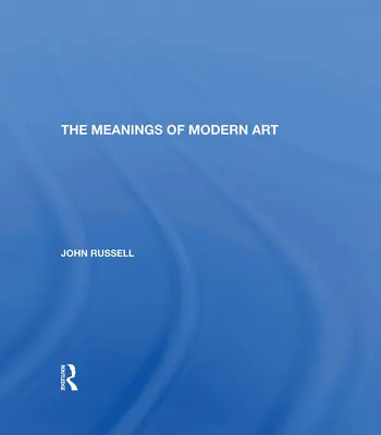 A modern művészet jelentései: Felülvizsgált kiadás - Meanings of Modern Art: Revised Edition