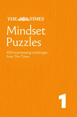 Times Mindset Puzzles 1. könyv: 150 oldalirányú gondolkodást segítő fejtörők - Times Mindset Puzzles Book 1: 150 Lateral-Thinking Brainteasers