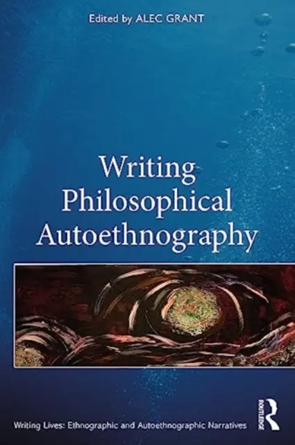 Filozófiai autoetnográfia írása - Writing Philosophical Autoethnography