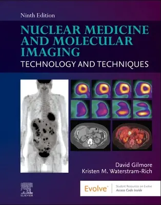 Nukleáris medicina és molekuláris képalkotás: Technológia és technikák - Nuclear Medicine and Molecular Imaging: Technology and Techniques