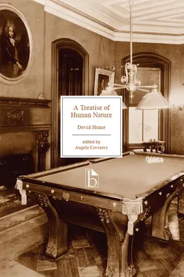 Értekezés az emberi természetről: Kísérlet az észérvek kísérleti módszerének bevezetésére az erkölcsi tárgyakba - A Treatise of Human Nature: Being an Attempt to Introduce the Experimental Method of Reasoning Into Moral Subjects