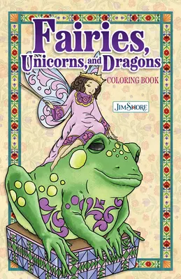 Jim Shore Tündérek, törpék és sárkányok színezőkönyv - Jim Shore Fairies, Gnomes & Dragons Coloring Book