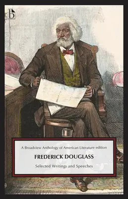 Frederick Douglass: Douglass Douglass: Válogatott írások és beszédek - Frederick Douglass: Selected Writings and Speeches