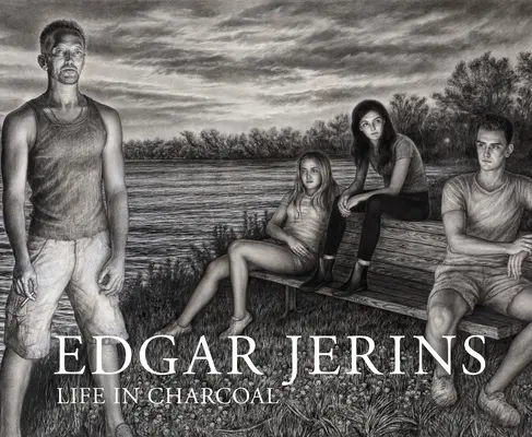 Edgar Jerins: Jerins: Az élet faszénben - Edgar Jerins: Life in Charcoal