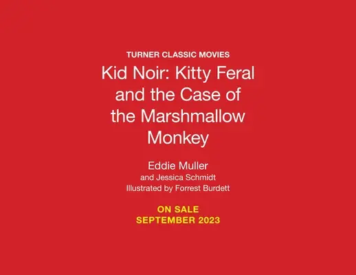 Kid Noir: Kitty Feral és a mályvacukros majom esete - Kid Noir: Kitty Feral and the Case of the Marshmallow Monkey