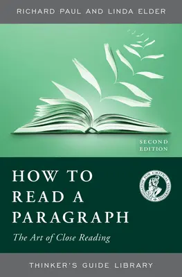 Hogyan olvassunk el egy bekezdést - A szoros olvasás művészete - How to Read a Paragraph - The Art of Close Reading