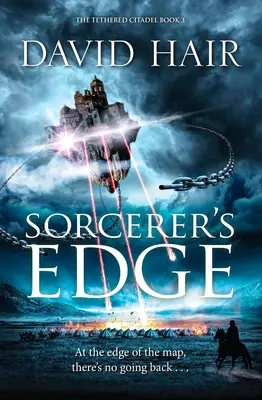 Sorcerer's Edge: The Tethered Citadel 3. könyv - Sorcerer's Edge: The Tethered Citadel Book 3