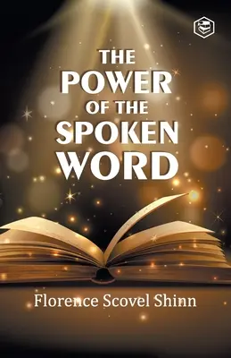 A kimondott szó ereje - The Power of the Spoken Word