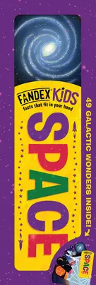 Fandex Kids: Space: Tények, amelyek elférnek a kezedben: 49 galaktikus csoda belülről! - Fandex Kids: Space: Facts That Fit in Your Hand: 49 Galactic Wonders Inside!