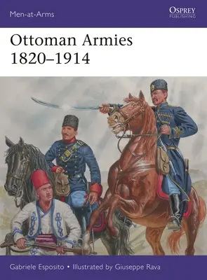 Oszmán hadseregek 1820-1914 - Ottoman Armies 1820-1914