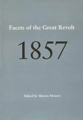 1857: A nagy felkelés arcai - 1857: Facets of the Great Revolt