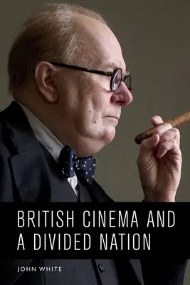 A brit mozi és a megosztott nemzet - British Cinema and a Divided Nation