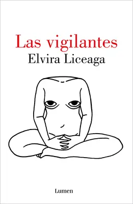 Las Vigilantes / Az éberek - Las Vigilantes / The Vigilant