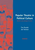 Népszínház a politikai kultúrában - Nagy-Britannia és Kanada fókuszban (Prentki Tim (University of Winchester United Kingdom)) - Popular Theatre in Political Culture - Britain and Canada in focus (Prentki Tim (University of Winchester United Kingdom))