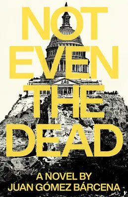 Még a halottak sem - Not Even the Dead