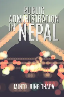 Közigazgatás Nepálban - Public Administration in Nepal