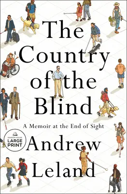 A vakok országa: A memoár a látás végén - The Country of the Blind: A Memoir at the End of Sight