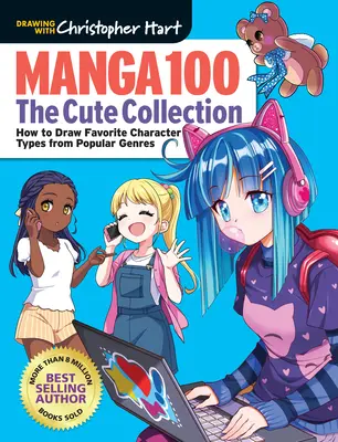 Manga 100: Az aranyos gyűjtemény: Hogyan rajzold le a kedvenc karaktertípusaidat a népszerű műfajokból? - Manga 100: The Cute Collection: How to Draw Your Favorite Character Types from Popular Genres