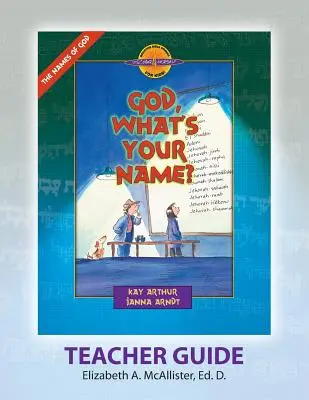 Discover 4 Yourself(r) Teacher Guide: Istenem, mi a neved? - Discover 4 Yourself(r) Teacher Guide: God, What's Your Name?