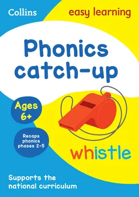 Fonika felzárkóztató tevékenységkönyv 6 éves kortól: ideális otthoni tanuláshoz - Phonics Catch-Up Activity Book Ages 6+: Ideal for Home Learning