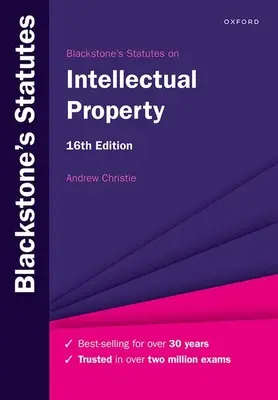 Blackstones Statutes on Intellectual Property 16. kiadás - Blackstones Statutes on Intellectual Property 16th Edition